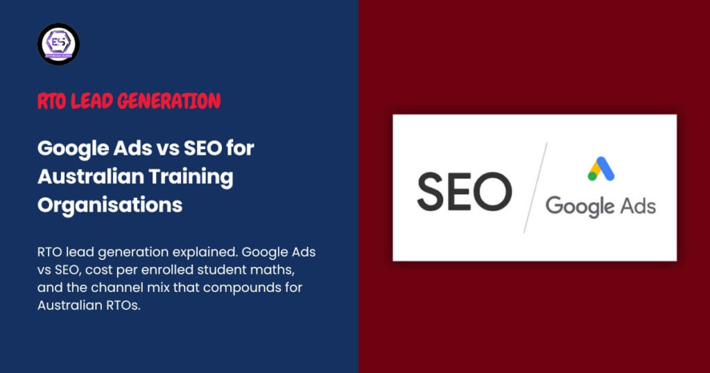 What Is RTO Lead Generation_ Google Ads vs SEO for Australian Training Organisations